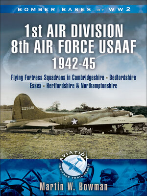 cover image of 1st Air Division 8th Air Force USAAF 1942-45